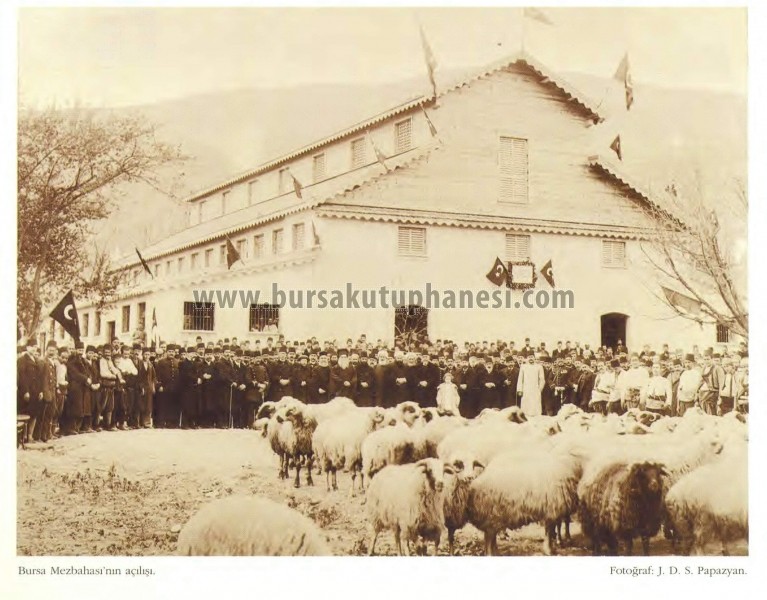 Bursa Mezbahasının açılışı Fot. J.D.S Papazyan
